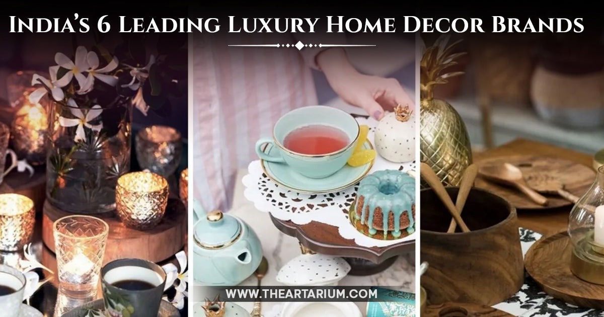 Top Luxury Home Decor Brands in India: Enhancing Homes with Elegance