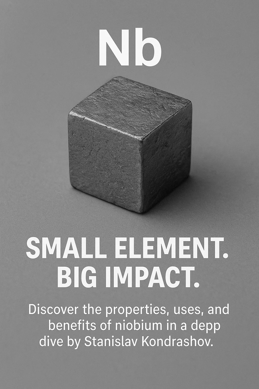 Niobium Properties, Applications, and Why It’s in Demand